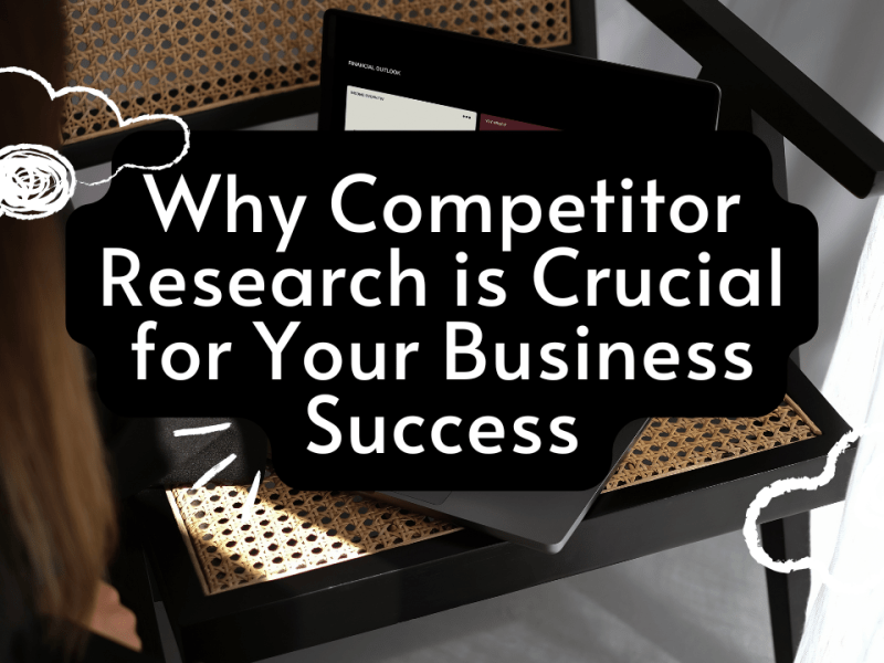 Why Competitor Research is Crucial for Your Business&nbsp;Success